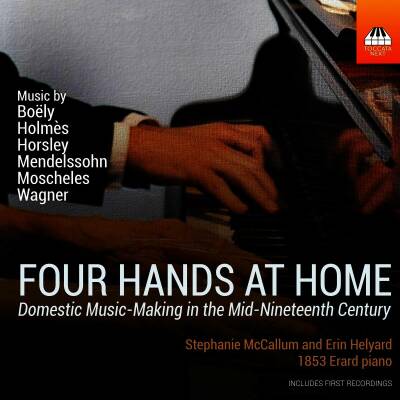 Moscheles / Wagner / Mendelssohn / Horsley / Boëly - Four Hands At Home: Music For Piano Duet (Stephanie McCallum Erin Helyard (Piano))