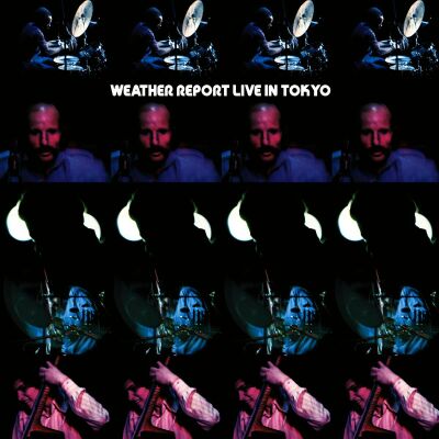 Weather Report - Live In Tokyo