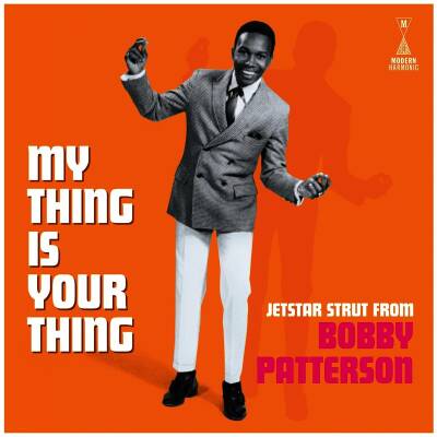Patterson Bobby - My Thing Is Your Thing: Jetstar Strut From Bobby