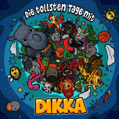 Dikka - Die tollsten Tage mit DIKKA