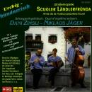 Scuoler Ländlerfründa - URCHIG BueNDNERISCH