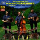 Schwyzerörgeli-Trio Gebrüder Nussbaumer - Rund,Wie Scho Immer