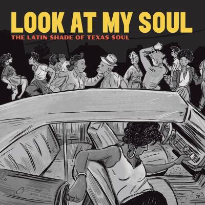 Quesada Adrian - LOOK AT MY SOUL: THE LATIN SHADE OF TEXAS SOUL