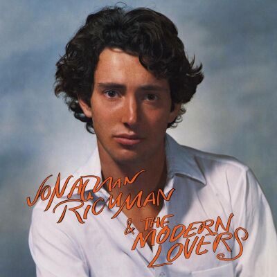Richman Jonathan & the Modern Lovers - Jonathan Richman & The Modern Lovers