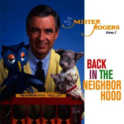 Mister Rogers - Back In The Neighborhood: The Best Of Mister Roger