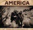America - Heritage: Home Recordings / Demos 1970-1973...