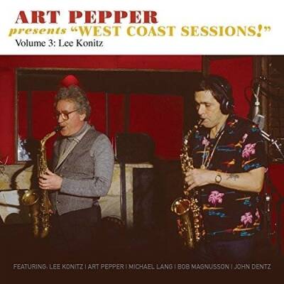 Pepper Art - WEST COAST SESSIONS! VOLUME 3: LEE KONITZ