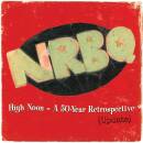 Nrbq - HIGH NOON:HIGHLIGHTS & RARITIES FROM 50 YEARS...