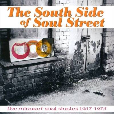 SOUTH SIDE OF SOUL STREET: THE MINARET SOUL (Diverse Interpreten)