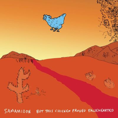 Amidon Sam - But This Chicken Proved Falsehearted