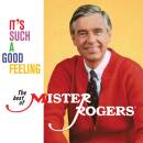 Mister Rogers - IT´S SUCH A GOOD FEELING: THE BEST...