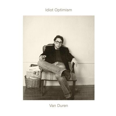 Duren Van - Idiot Optimism