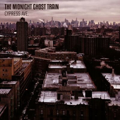 Midnight Ghost Train, The - Cypress Ave. (Ltd. First Edt.)