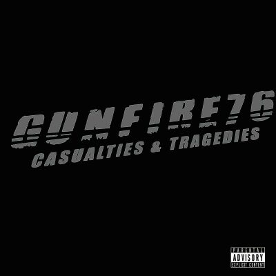 Gunfire 76 - Casualties & Tragedies