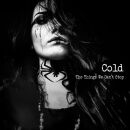 Cold - Things We Cant Stop, The