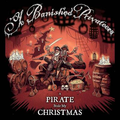 Ye Banished Privateers - A PIRATE STOLE MY CHRISTMAS
