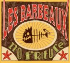 Les Barbeaux - No Friture