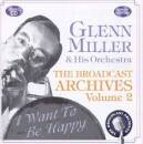 Miller Glenn & His Orche - BROADCAST ARCHIVES VOL.2