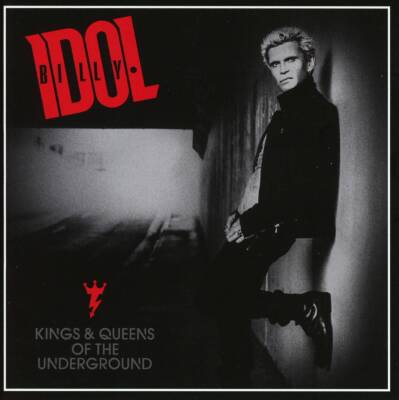 Idol Billy - KINGS & QUEENS OF THE UNDERGROUND
