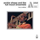 Shepp Archie & the Full Moon Ensemble - Live In Antibes