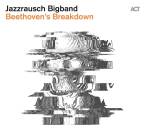 Jazzrausch Bigband - Beethoven´s Breakdown