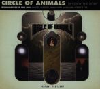 Circle Of Animals - Destroy The Light