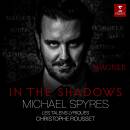 Wagner Rossini Meyerbeer u.a. - In The Shadows (Michael Spyres Christophe Rousset & Les Talens Lyriq / Digipak)