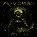 Whom Gods Destroy - Insanium (Ltd. 2 CD Mediabook)