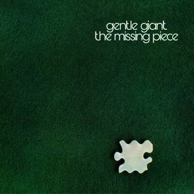 Gentle Giant - Missing Piece, The