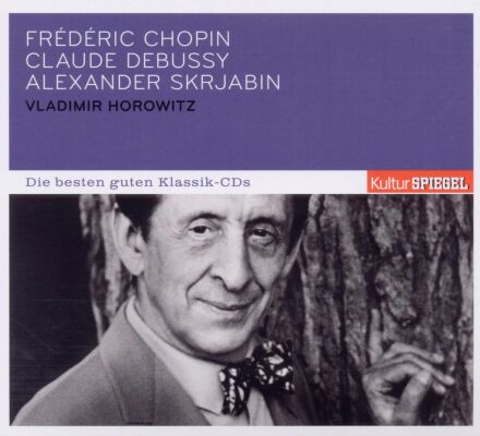 Skrjabin / Debussy / Chopin - Kulturspiegel: Die Besten Guten: Chopin,Debussy (Horowitz Vladimir)