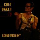 Baker Chet - Round Midnight 79 (Remastered)