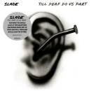 Slade - Till Deaf Do Us Part (Extended / Hardbook)