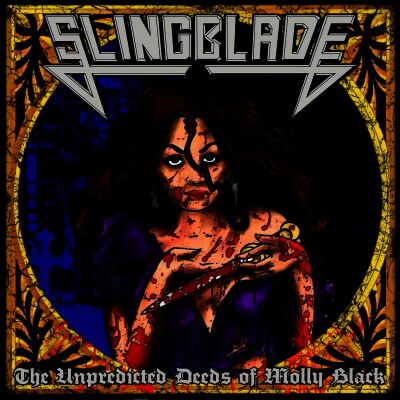 Slingblade - Unpredicted Deeds Of Molly Black, The (Splatter)