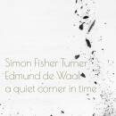 Fisher Turner Simon - A Quiet Corner In Time