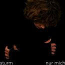 Sturm - Nur Mich (Digipak- CD)