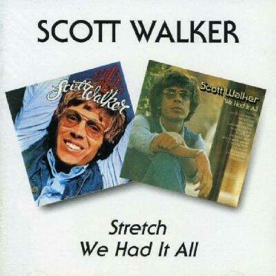 Walker Scott - Stretch / We Had It All