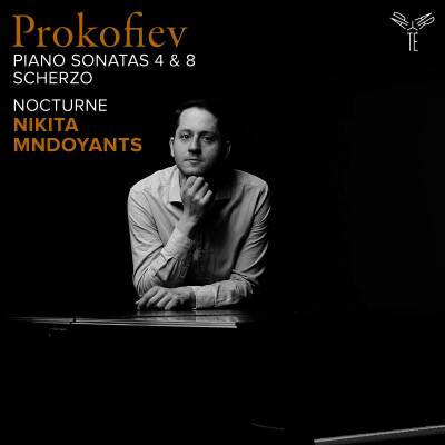 Prokofiev Sergey - Piano Sonatas 4 & 8 / Scherzo / Nocturne (Mndoyants Nikita)