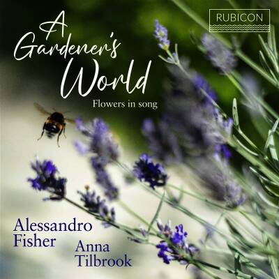 Schubert Franz - A Gardener´s World (Fisher Alessandro / Tilbrook Anna)