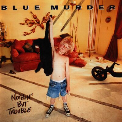 Blue Murder - Nothing But Trouble