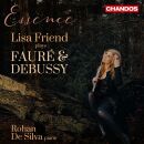 Faure Gabriel / Debussy Claude - Essence (Friend Lisa)