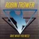 Trower Robin - Take What You Need