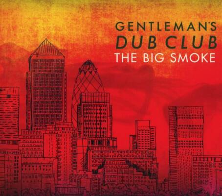 Gentlemans Dub Club - Big Smoke