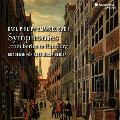 Bach Carl Philipp Emanuel - Symphonies From Berlin To Hamburg (Akademie für Alte Musik Berlin)