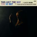 Rose Lucy - This Aint The Way You Go Out