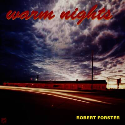 Forster Robert - WARM NIGHTS