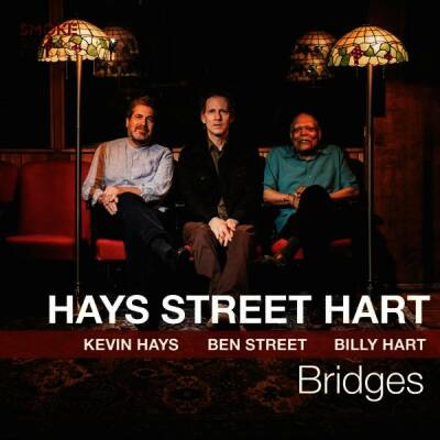 Hays Kevin / Street Ben / Hart Billy - Bridges