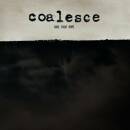 Coalesce - Give Them Rope: Reissue