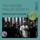Sebastian Gahler - Two Moons Analog Session