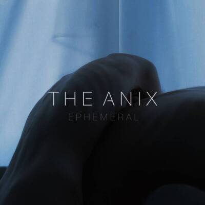 Anix, The - Ephemeral