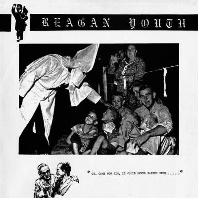 Reagan Youth - Youth Anthems For The New Order